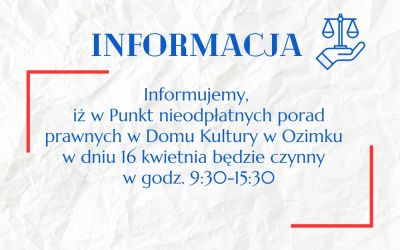 Godziny pracy punktu nieodpłatnych porad prawnych w dniu 16.04.2025 r.